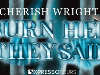 Burn Her They Said&nbsp;#CoverReveal