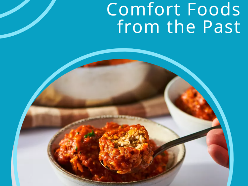 Discover Comfort Foods from the&nbsp;Past