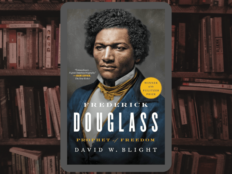 Frederick Douglass: Prophet of&nbsp;Freedom