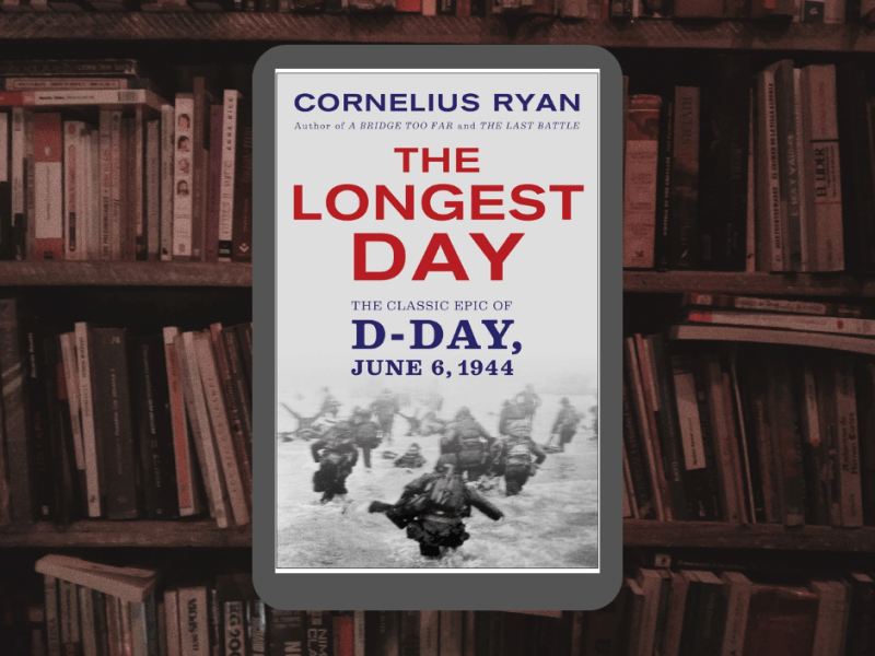 The Longest Day: The Classic Epic of&nbsp;D-Day