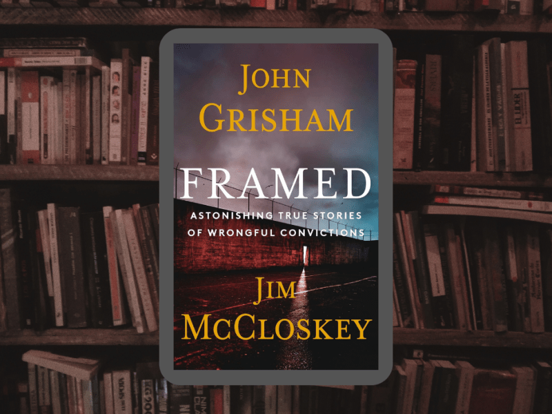 Framed: Astonishing True Stories of Wrongful&nbsp;Convictions